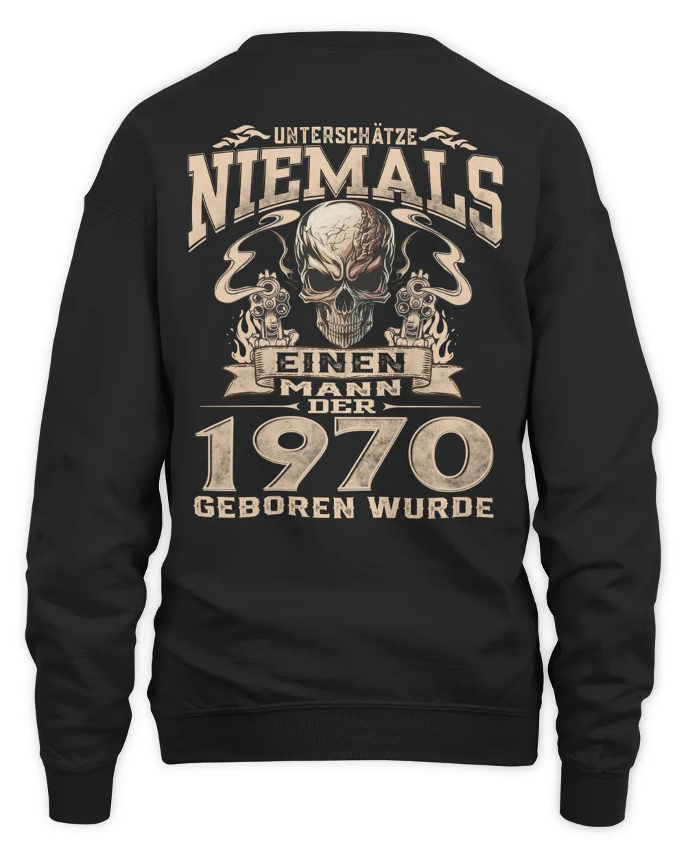 UNTERSCHÄTZE NIEMALS EINEN MANN DER IM 1970 GEBOREN WURDE - De1970