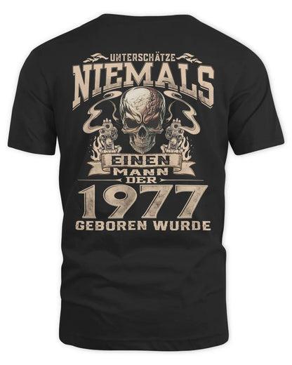 UNTERSCHÄTZE NIEMALS EINEN MANN DER IM 1977 GEBOREN WURDE - De1977