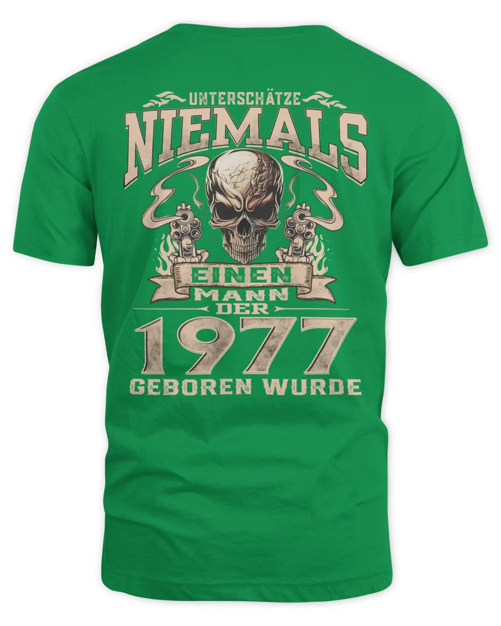 UNTERSCHÄTZE NIEMALS EINEN MANN DER IM 1977 GEBOREN WURDE - De1977