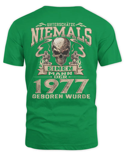 UNTERSCHÄTZE NIEMALS EINEN MANN DER IM 1977 GEBOREN WURDE - De1977