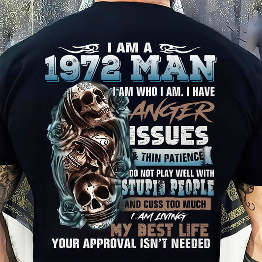 1972 Man Skull T‑Shirt – Anger Issues & No Approval Needed Us1972 (SKU07-114-72)