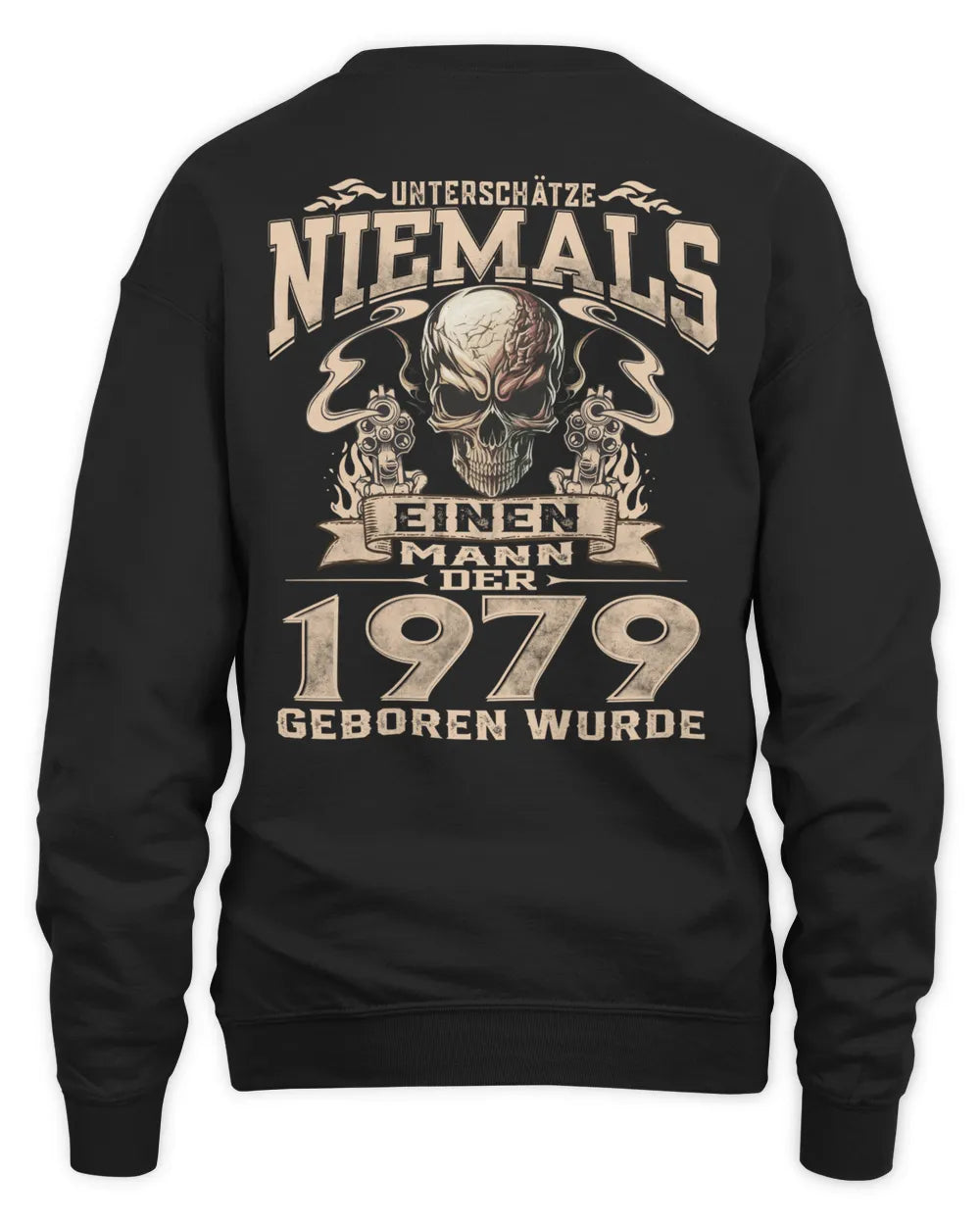 UNTERSCHÄTZE NIEMALS EINEN MANN DER IM 1979 GEBOREN WURDE - De1979