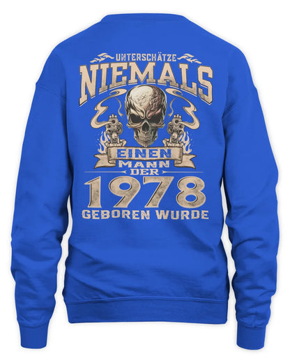 UNTERSCHÄTZE NIEMALS EINEN MANN DER IM 1978 GEBOREN WURDE - De1978