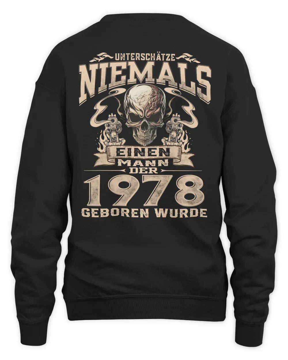 UNTERSCHÄTZE NIEMALS EINEN MANN DER IM 1978 GEBOREN WURDE - De1978