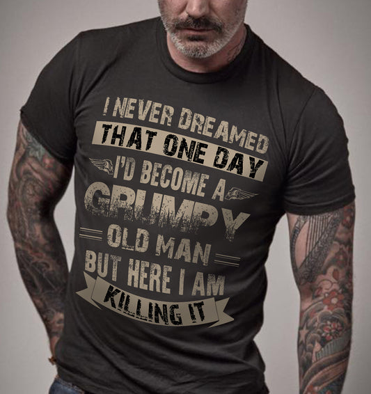BECOME A GRUMPY OLD MAN - GIFT FOR MAN - NTTD00 (SKU8-GRUMPY1)