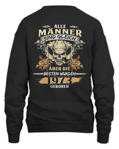 ALLE MÄNNER SIND GLEICH ABER DIE BESTEN WURDEN 1973 GEBOREN De1973