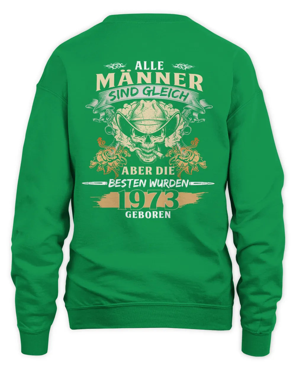ALLE MÄNNER SIND GLEICH ABER DIE BESTEN WURDEN 1973 GEBOREN De1973
