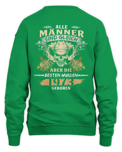 ALLE MÄNNER SIND GLEICH ABER DIE BESTEN WURDEN 1973 GEBOREN De1973