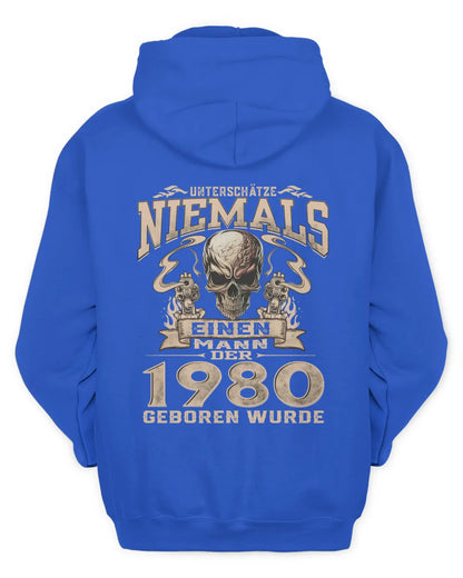 UNTERSCHÄTZE NIEMALS EINEN MANN DER IM 1980 GEBOREN WURDE - De1980