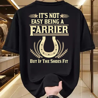 Best Farmer Life Shirt, Funny Farmer UnisexT-Shirt/Hoodie/Sweatshirt HLT00 - Farrier T Shirts For Men Women It's Not Easy Being A Farrier T-Shirt