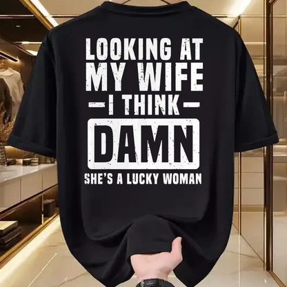 Best Wife Shirt, Wife and Husband Unisex T-Shirt/Hoodie/Sweatshirt HLT00 - Gift for wife T shirt, lucky wife   Looking At My Wife I Think Damn She's A Lucky Woman T-Shirt (1)