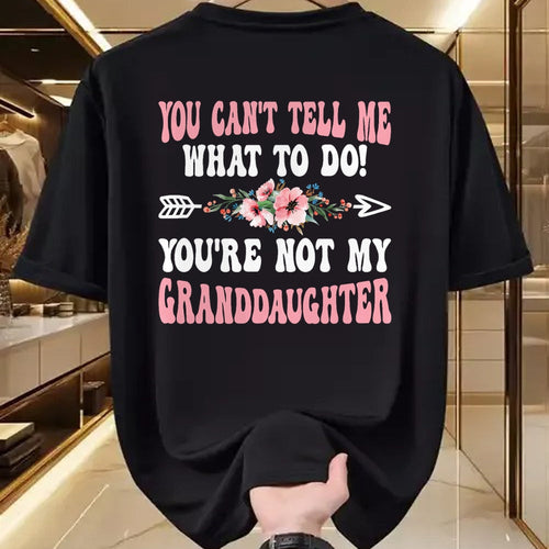 Best Grandma Shirt, Proud Grandma Unisex T-Shirt/Hoodie/Sweatshirt HLT00 - You Can't Tell Me Grandma Grandmother Granddaughter T-Shirt
