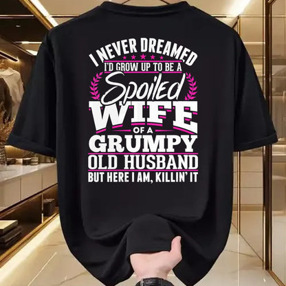Best Wife Shirt, Wife and Husband Unisex T-Shirt/Hoodie/Sweatshirt HLT00 - Gift for wife T shirt, spoiled wife   Womens Grumpy Old Husband Spoiled Wife Of A Grumpy Old Husband (1)