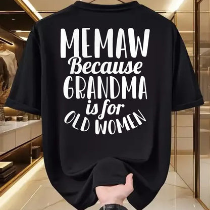 Best Grandma Shirt, Proud Grandma Unisex T-Shirt/Hoodie/Sweatshirt HLT00 - Memaw Because Grandma is for Old Women Funny Mothers Day T-Shirt (1)