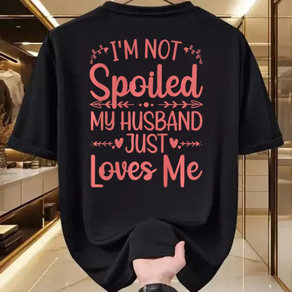 Best Wife Shirt, Wife and Husband Unisex T-Shirt/Hoodie/Sweatshirt HLT00 - Gift for wife T shirt, spoiled wife   Funny Spoiled Wife Art For Women Girls Husband Spoiled Wife Pr (13)