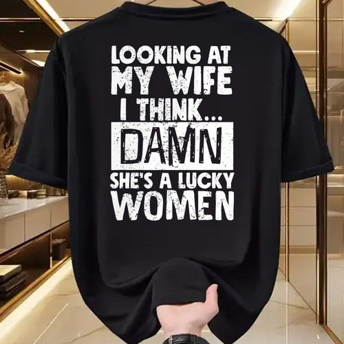 Best Wife Shirt, Wife and Husband Unisex T-Shirt/Hoodie/Sweatshirt HLT00 - Gift for wife T shirt, lucky wife   Looking At My Wife I Think Damn She Is A Lucky Woman Married T-S