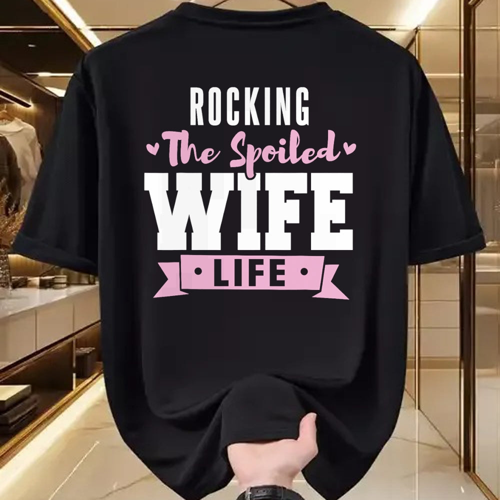 Best Wife Shirt, Wife and Husband Unisex T-Shirt/Hoodie/Sweatshirt HLT00 - Gift for wife T shirt, spoiled wife   Spoiled Wife Quote Women Rocking The Spoiled Wife Life T-Shirt