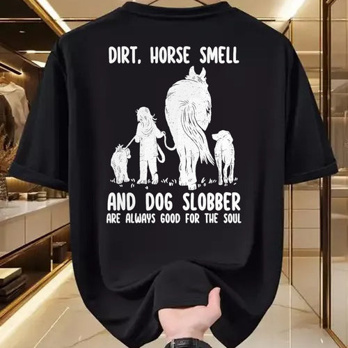 Best Horse Lover Shirt , Funny Horse UnisexT-Shirt/Hoodie/Sweatshirt HLT00 - Dirt Horse Smell and Dog Slobber Funny Horse & Dog Lovers T-Shirt