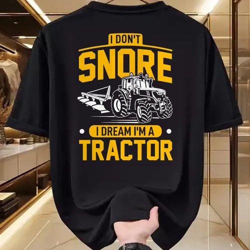 Best Farmer Life Shirt, Funny Farmer UnisexT-Shirt/Hoodie/Sweatshirt HLT00 - I Don't Snore I Dream I'm A Tractor - Funny Farmer T-Shirt
