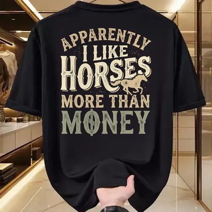 Best Horse Lover Shirt , Funny Horse UnisexT-Shirt/Hoodie/Sweatshirt HLT00 - Horse Equestrian Apparently I Like Horses More Than Money T-Shirt