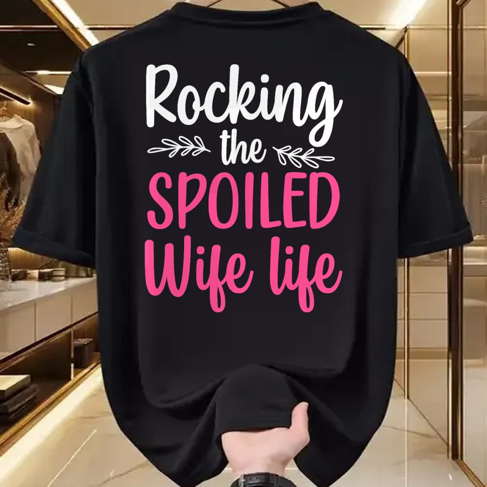Best Wife Shirt, Wife and Husband Unisex T-Shirt/Hoodie/Sweatshirt HLT00 - Funny Spoiled Wife Art For Women Girls Husband Spoiled Wife T-Shirt (2)