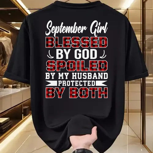 Best Wife Shirt, Wife and Husband Unisex T-Shirt/Hoodie/Sweatshirt HLT00 - September Girl Spoiled By Husband Birthday Wife T-Shirt