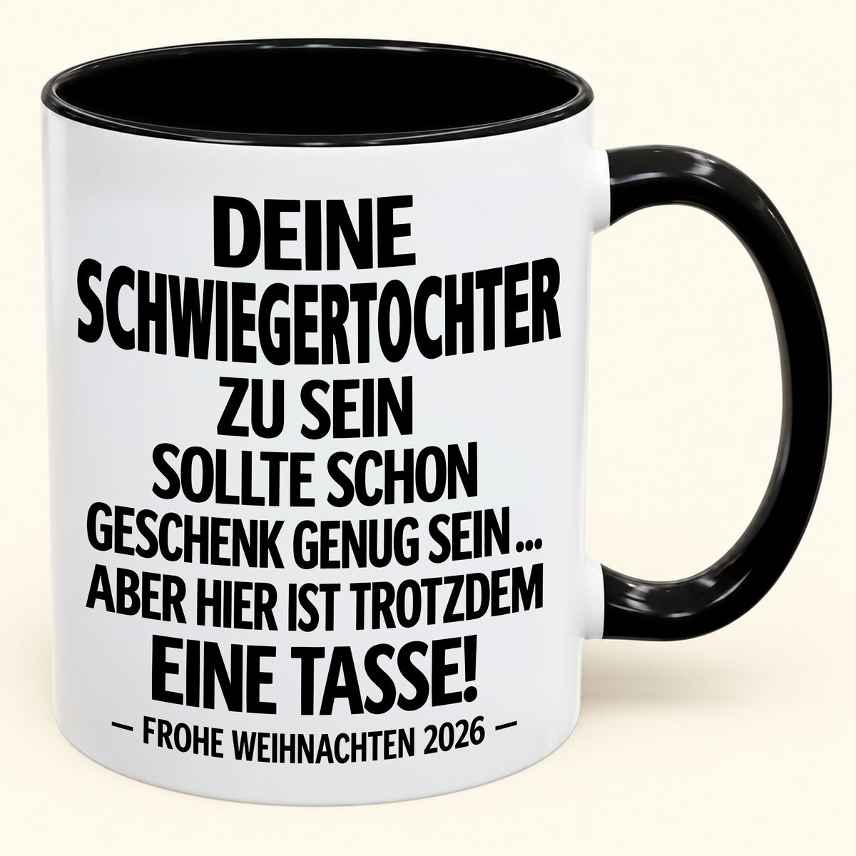 Deine Schwiegertochter zu sein, ist Geschenk genug – Lustiges Weihnachten 2026 – Geschenk-Kaffeetasse mit Spruch (SKU2610-354)