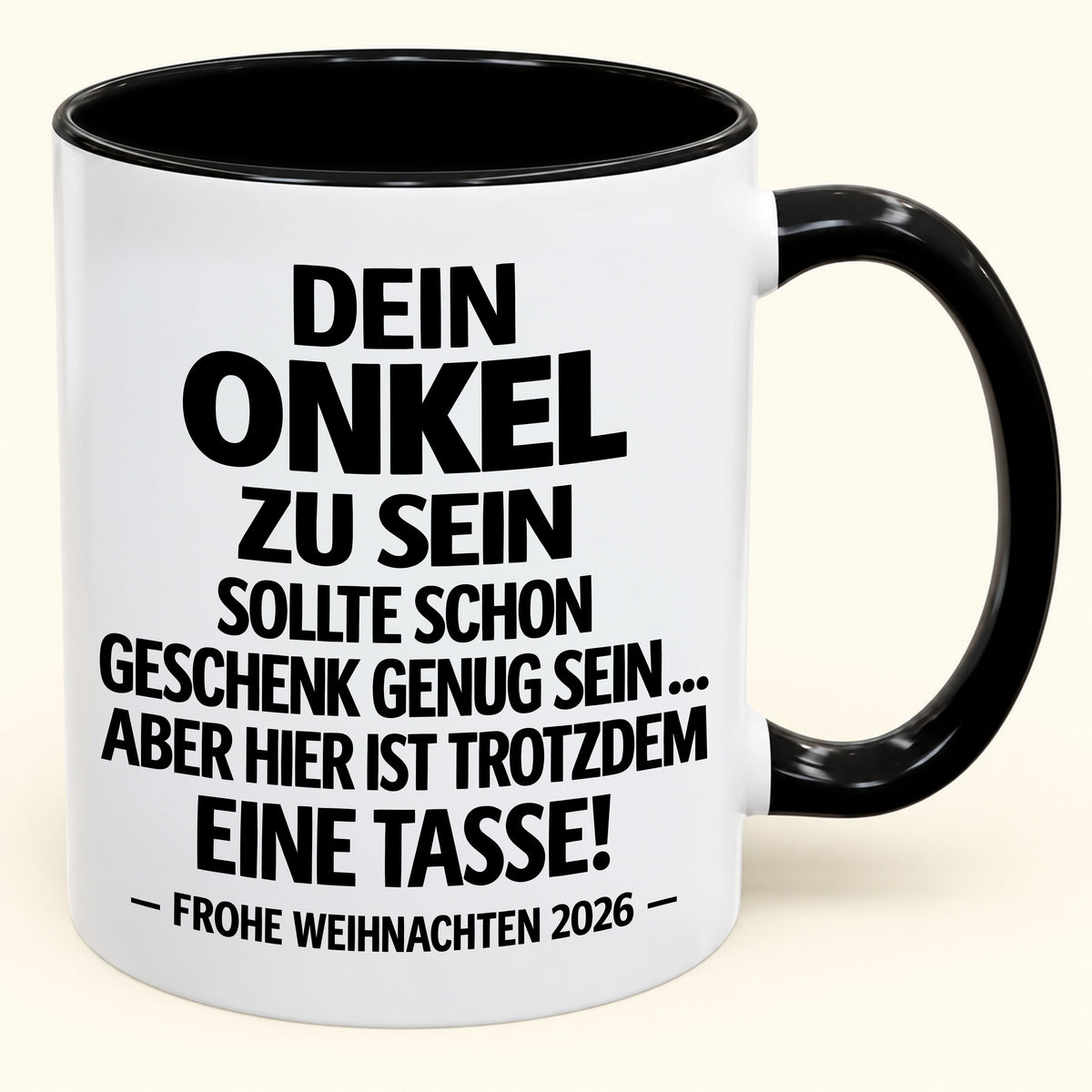 Dein Onkel zu sein, ist Geschenk genug – Lustiges Weihnachten 2026 – Geschenk-Kaffeetasse mit Spruch (SKU2610-352)