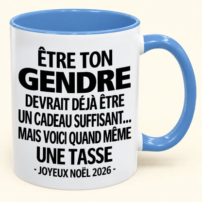 Être ton gendre est déjà un cadeau suffisant – Mug bicolore humoristique – Cadeau de Noël 2026 (SKU2610-266) MUGFR