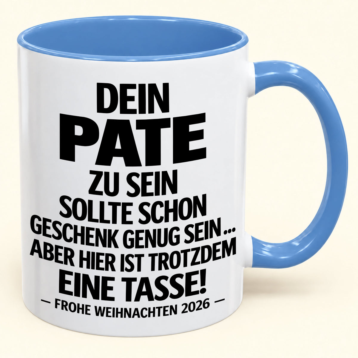 Dein Pate zu sein, ist Geschenk genug – Lustiges Weihnachten 2026 – Geschenk-Kaffeetasse mit Spruch (SKU2610-353_