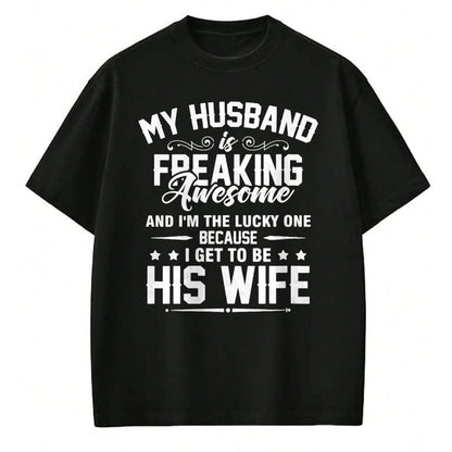 Best Wife Shirt, Wife and Husband Unisex T-Shirt/Hoodie/Sweatshirt HLT00 - Gift for wife T shirt, lucky wife   Lucky Wife, Awesome Life Because My Husband V-Neck T-Shirt