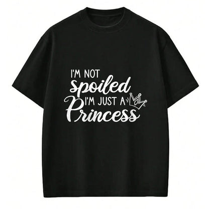 Best Wife Shirt, Wife and Husband Unisex T-Shirt/Hoodie/Sweatshirt HLT00 - I'm Not Spoiled I'm Just A Princess T-Shirt