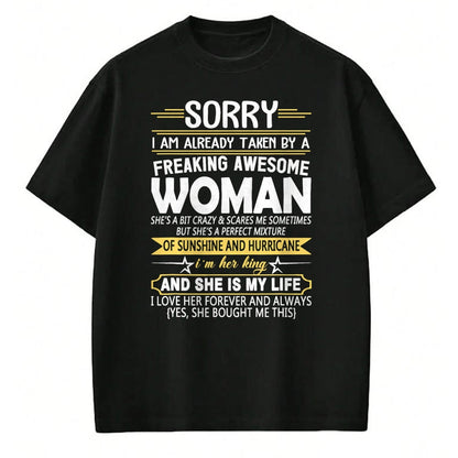 Best Wife Shirt, Wife and Husband Unisex T-Shirt/Hoodie/Sweatshirt HLT00 - Mens Sorry I'm Already Taken by a Freaking Awesome Girl T-Shirt