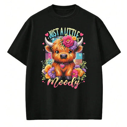 Best Farmer Life Shirt, Funny Farmer UnisexT-Shirt/Hoodie/Sweatshirt HLT00 - Highland Cow Just A-Little Moody Flower Funny Farm Farmer T-Shirt