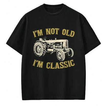 Best Farmer Life Shirt, Funny Farmer UnisexT-Shirt/Hoodie/Sweatshirt HLT00 - Vintage Tractor I'm Not Old I'm Classic Funny Tractor T-Shirt
