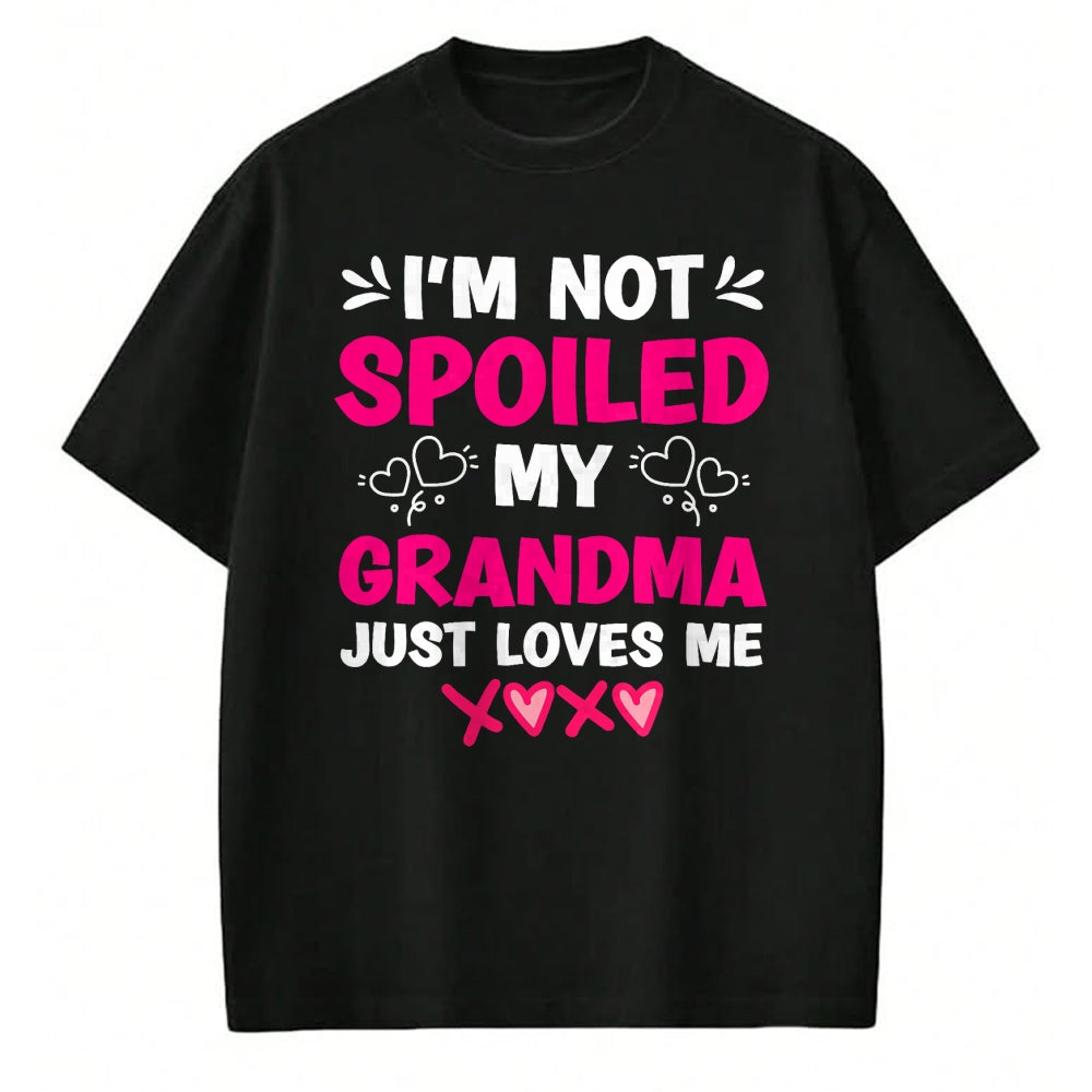 Best Wife Shirt, Wife and Husband Unisex T-Shirt/Hoodie/Sweatshirt HLT00 - I'm Not Spoiled My Grandma Just Loves Me Granddaughter Girls T-Shirt