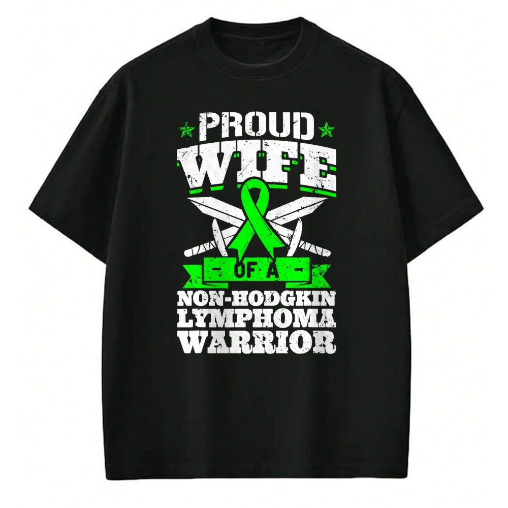 Best Wife Shirt, Wife and Husband Unisex T-Shirt/Hoodie/Sweatshirt HLT00 - Gift for wife T shirt, lucky wife   Proud Wife Of A Non-Hodgkin Lymphoma Warrior Awareness T-Shirt