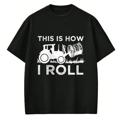 Best Farmer Life Shirt, Funny Farmer UnisexT-Shirt/Hoodie/Sweatshirt HLT00 - Cute Farm Vehicle Farming Humor Quote Lover Art Funny Hay Bale How I Roll Gift Cool Farmer Tractor D
