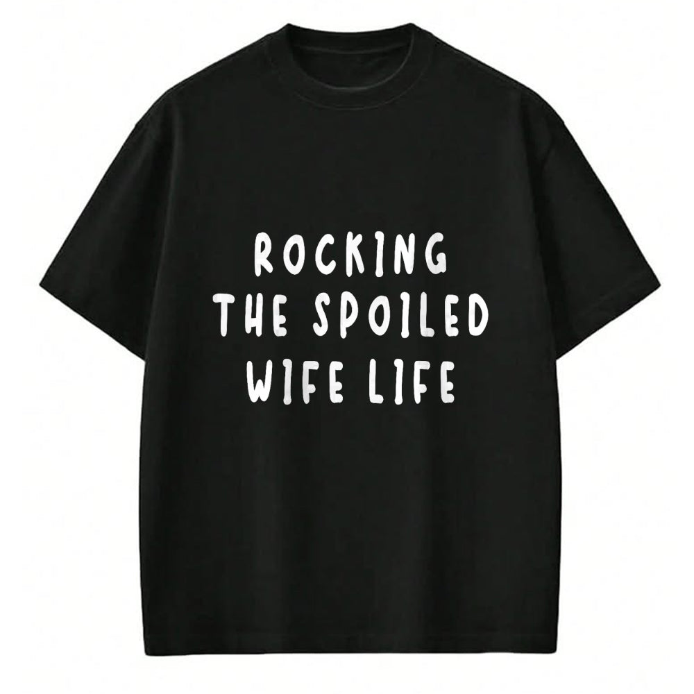 Best Wife Shirt, Wife and Husband Unisex T-Shirt/Hoodie/Sweatshirt HLT00 - Spoiled Wife Rocking The Spoiled Wife Life T-Shirt (1)