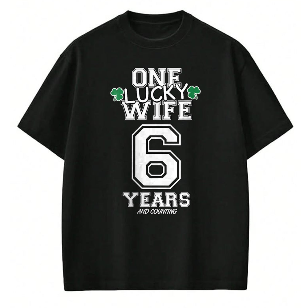 Best Wife Shirt, Wife and Husband Unisex T-Shirt/Hoodie/Sweatshirt HLT00 - Gift for wife T shirt, lucky wife   Womens 6 Years Lucky Wife Funny St Patrick's Day Anniversary Her