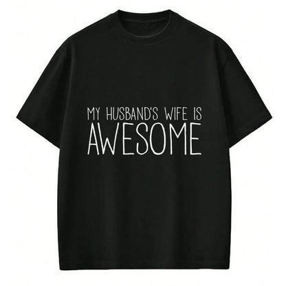 Best Wife Shirt, Wife and Husband Unisex T-Shirt/Hoodie/Sweatshirt HLT00 - My Husband's Wife Is Awesome Long Sleeve T-Shirt