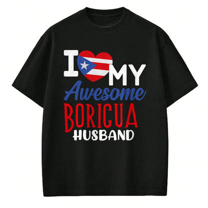 Best Wife Shirt, Wife and Husband Unisex T-Shirt/Hoodie/Sweatshirt HLT00 - Boriqua Puerto Rican Wife I Love My Awesome Boricua Husband T-Shirt
