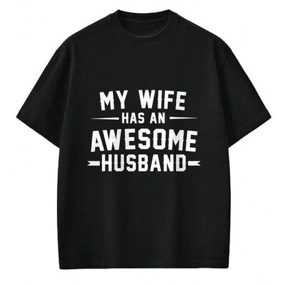 Best Wife Shirt, Wife and Husband Unisex T-Shirt/Hoodie/Sweatshirt HLT00 - My wife has an awesome husband T-Shirt (3)