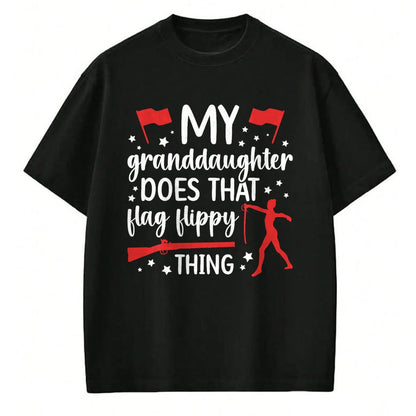 Best Grandma Shirt, Proud Grandma Unisex T-Shirt/Hoodie/Sweatshirt HLT00 - My Granddaughter Color Guard Grandma Of A Color Guard Member T-Shirt