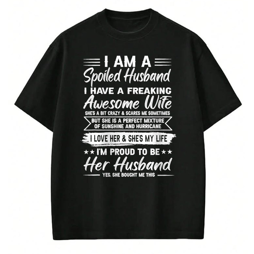 Best Wife Shirt, Wife and Husband Unisex T-Shirt/Hoodie/Sweatshirt HLT00 - I Am A Spoiled Husband I Have A Freaking Awesome Wife T-Shirt (3)