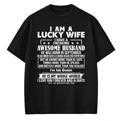 Best Wife Shirt, Wife and Husband Unisex T-Shirt/Hoodie/Sweatshirt HLT00 - Gift for wife T shirt, lucky wife   I Am A Lucky Wife I Have A Freaking Awesome Husband SEPTEMBE Tan