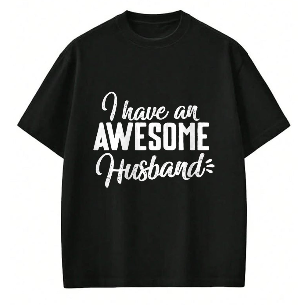 Best Wife Shirt, Wife and Husband Unisex T-Shirt/Hoodie/Sweatshirt HLT00 - Cute Gifts For Wife - I Have an Awesome Husband T-Shirt (1)