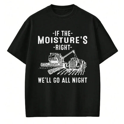 Best Farmer Life Shirt, Funny Farmer UnisexT-Shirt/Hoodie/Sweatshirt HLT00 - Cool If The Moisture's Right Farmer Gift Funny Farm Men T-Shirt (3)
