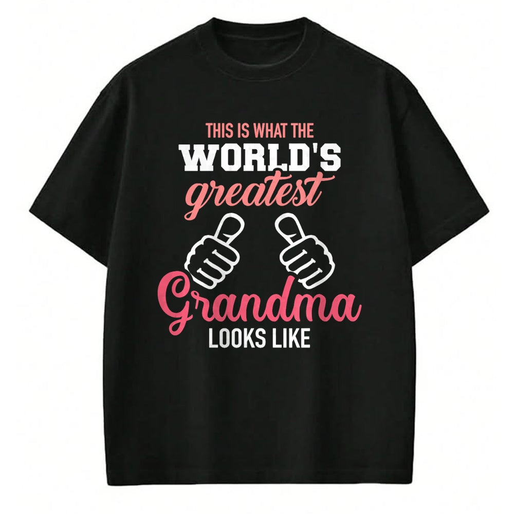 Best Grandma Shirt, Proud Grandma Unisex T-Shirt/Hoodie/Sweatshirt HLT00 - This is what world's greatest grandma looks like T-Shirt