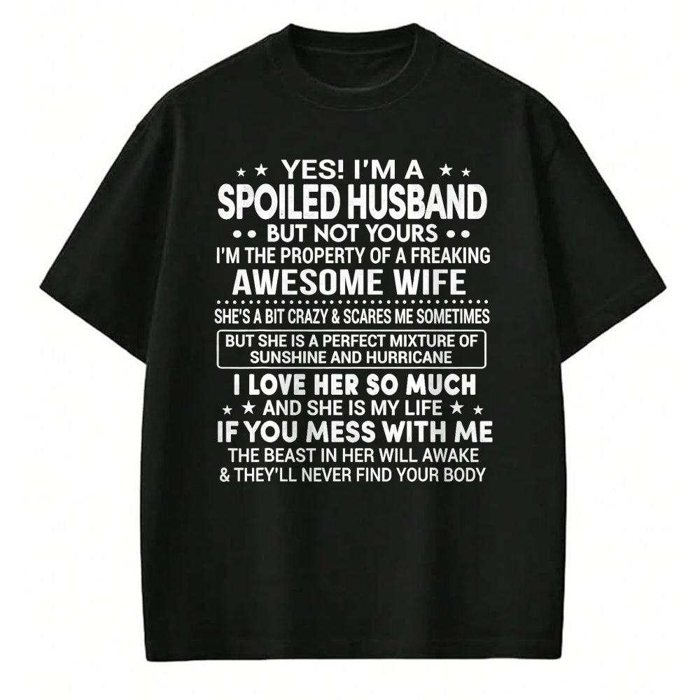 Best Wife Shirt, Wife and Husband Unisex T-Shirt/Hoodie/Sweatshirt HLT00 - Gift for wife T shirt, spoiled wife   Yes I'm A Spoiled Husband Love My Wife So Much Anniversary T-S